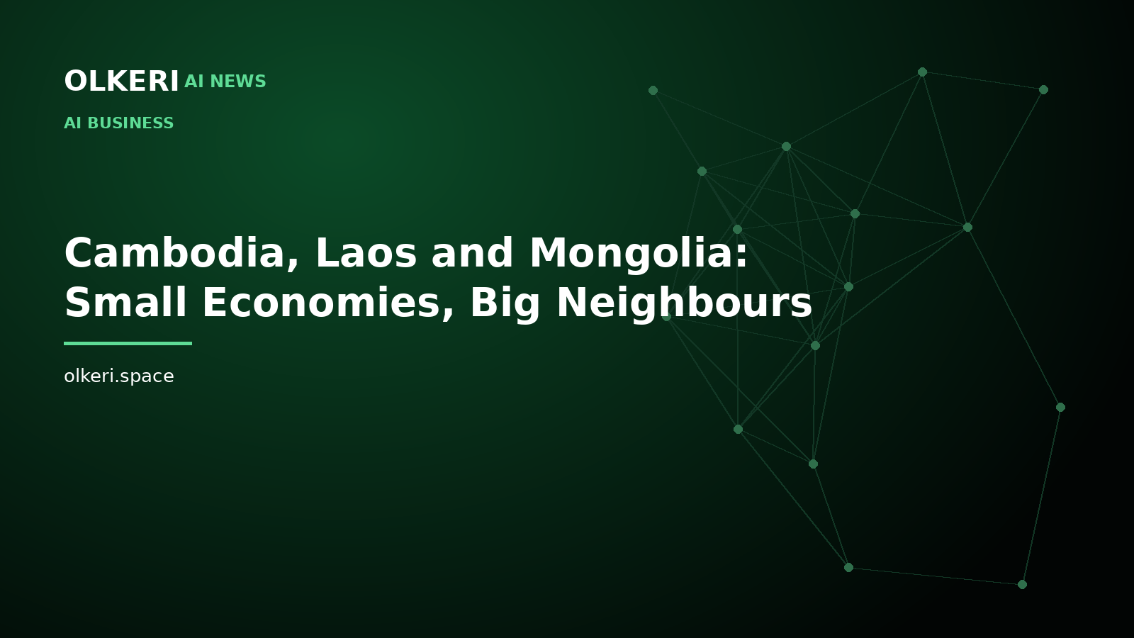 Cambodia, Laos and Mongolia: Small Economies, Big Neighbours