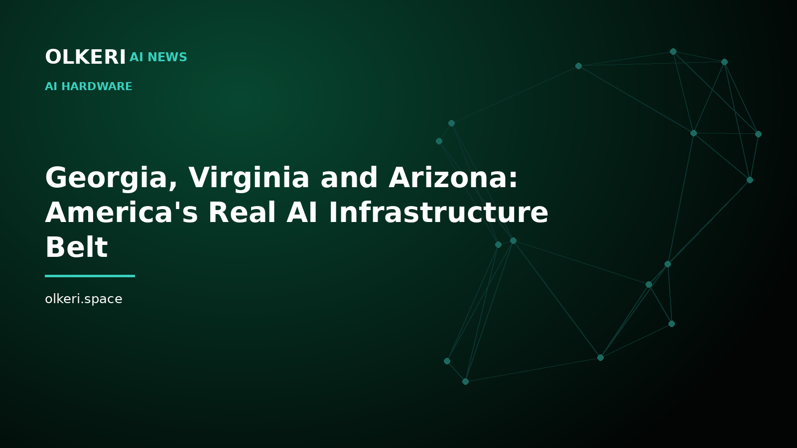 Géorgie, Virginie et Arizona : la vraie ceinture d'infrastructure d'IA des États-Unis
