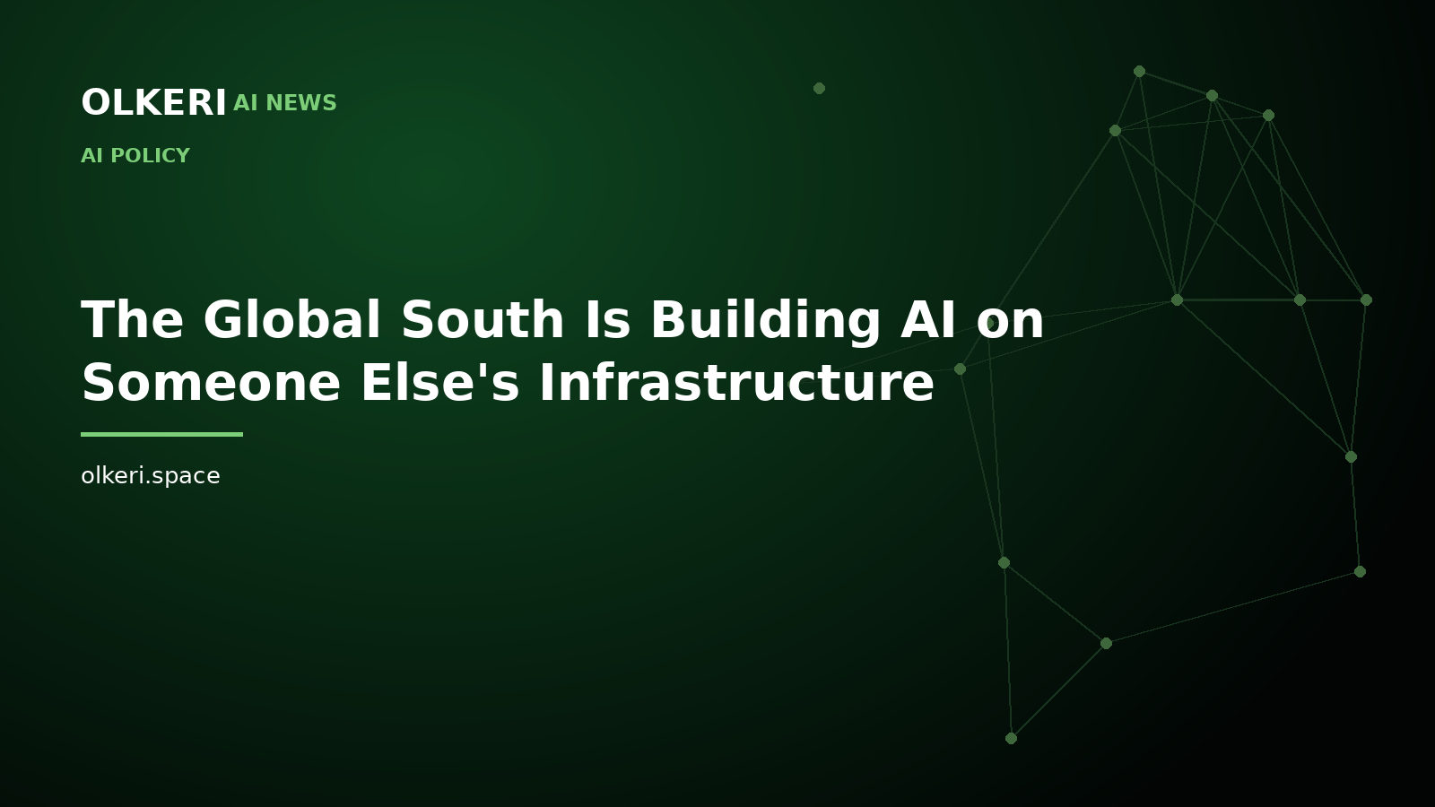 The Global South Is Building AI on Someone Else's Infrastructure